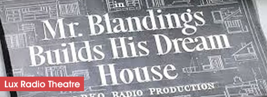 Lux Radio Theatre Mister Blandings Builds His Dream House