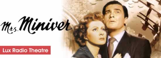 Lux Radio Theatre Mrs. Miniver