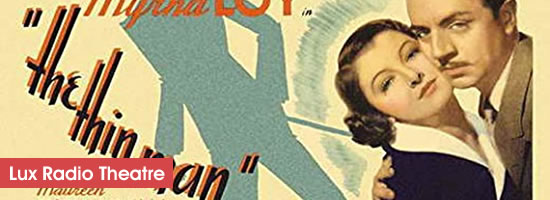 Lux Radio Theatre The Thin Man