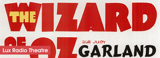 Lux Radio Theatre Wizard of Oz